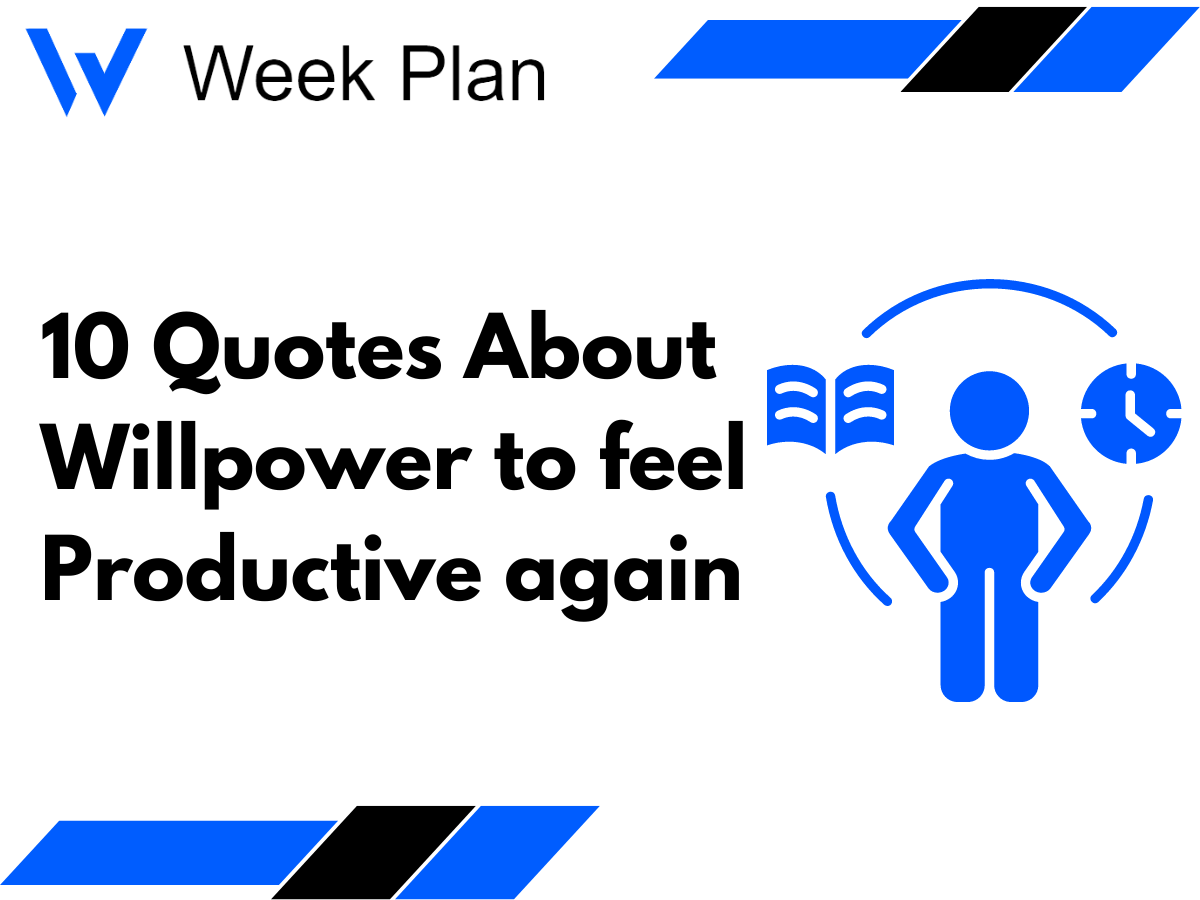 10 Quotes About Willpower to feel Productive again